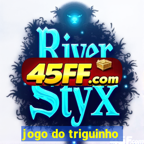 jogo do triguinho